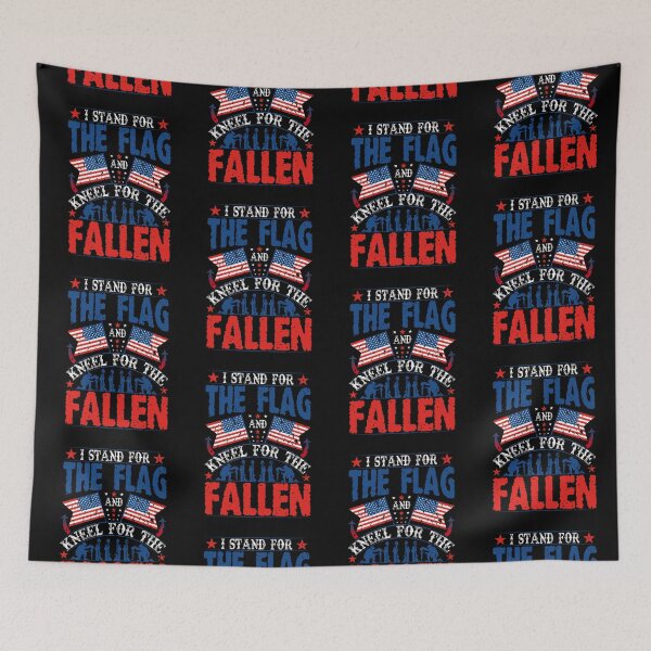 Item preview, I Stand For The Flag And Kneel For The Fallen designed and sold by WoodburyLake.