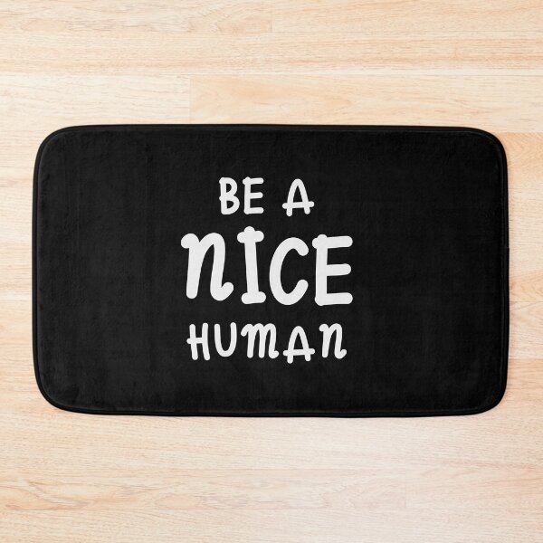 Item preview, Be a nice HUMAN designed and sold by jazzydevil.