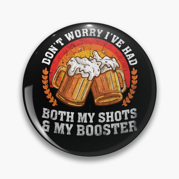 Item preview, Don't worry I've had both my shots and booster Funny Vintage Vaccine designed and sold by Creativy.