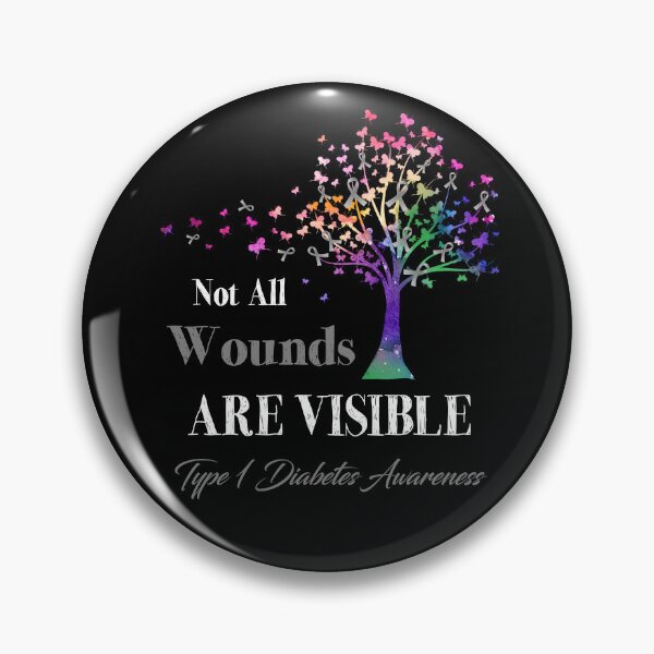Item preview, Not All Wounds Are Visible Type 1 Diabetes Awareness designed and sold by Hatjar.