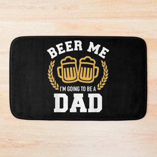 Item preview, Beer me I'm going to be a dad designed and sold by melindadblacks.