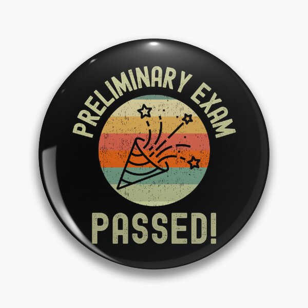 Item preview, Preliminary Exam Passed! - Ph.D., Graduation, Dissertation, Doctor, Qualifying Exam designed and sold by jadedscientist.