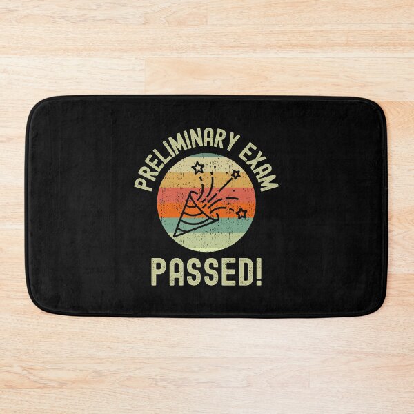 Item preview, Preliminary Exam Passed! - Ph.D., Graduation, Dissertation, Doctor, Qualifying Exam designed and sold by jadedscientist.