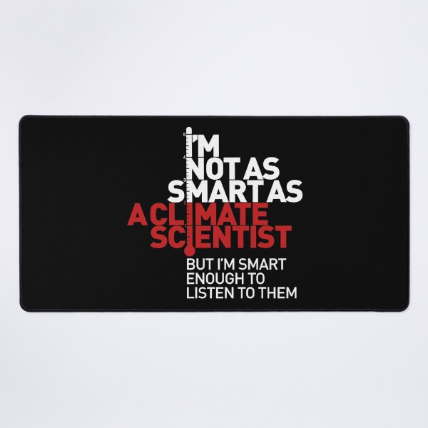 Item preview, I'm Not As Smart as a Climate Scientist... – Red Type (Reversed) designed and sold by Jarren Nylund.