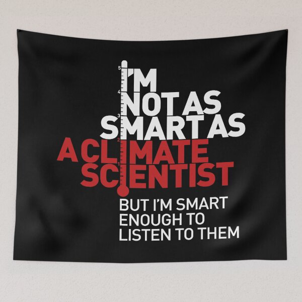 Item preview, I'm Not As Smart as a Climate Scientist... – Red Type (Reversed) designed and sold by Jarren Nylund.