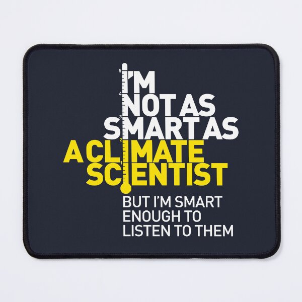 Item preview, I'm Not As Smart as a Climate Scientist... – Yellow Type (Reversed) designed and sold by Jarren Nylund.