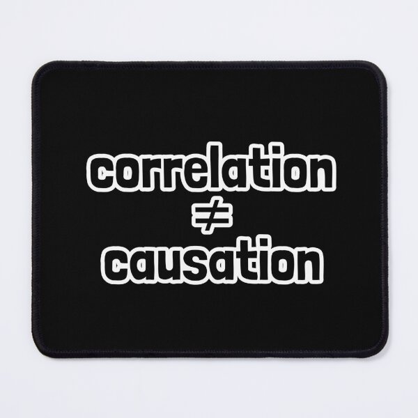 Item preview, Correlation Does Not Equal Causation designed and sold by Artsy-Chemist.