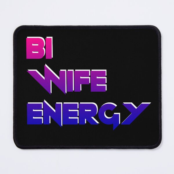 Item preview, Bi Wife Energy designed and sold by CreativeArts Studio.