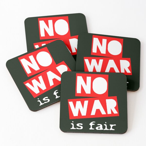 Item preview, NO WAR is fair designed and sold by sandpiperstudio.