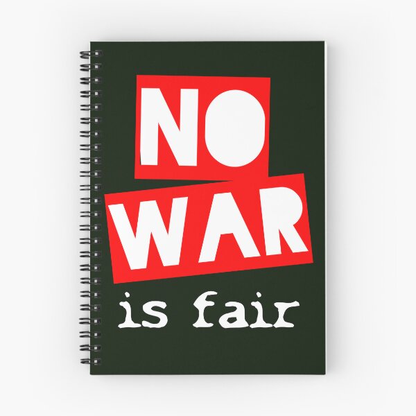 Item preview, NO WAR is fair designed and sold by sandpiperstudio.