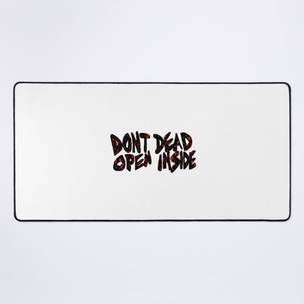 Item preview, Don’t Dead Open Inside designed and sold by ScarletRobinCo.