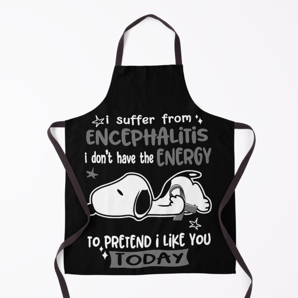 Item preview, I Suffer From Encephalitis I Do Not Have The Energy To Pretend I Like You Today designed and sold by Wlsnpeggy.