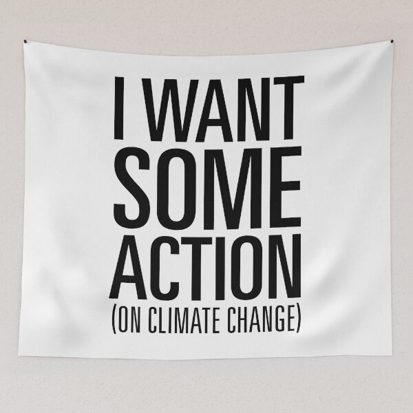 Item preview, I Want Some Action (on Climate Change) designed and sold by Jarren Nylund.