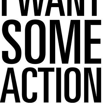 Artwork thumbnail, I Want Some Action (on Climate Change) by designgood