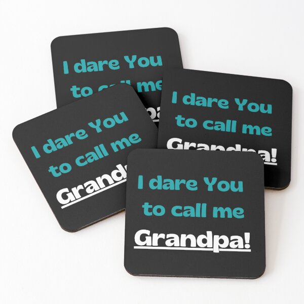 Item preview, I dare you to call me grandpa designed and sold by imyournightmare.