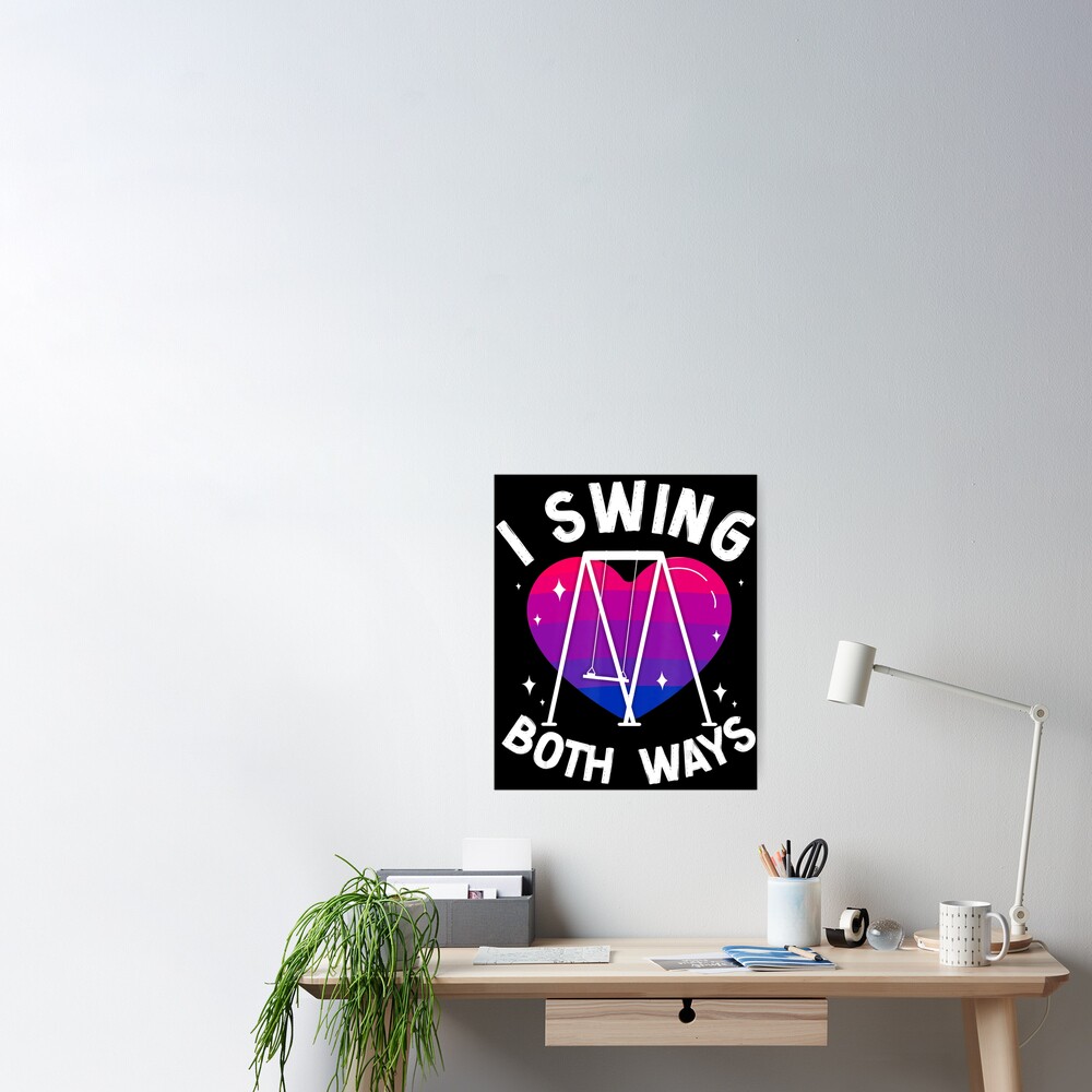 Bisexual Bi Pride Flag Pun Swing I Swing Both Ways Poster For Sale By Ladykhi Redbubble