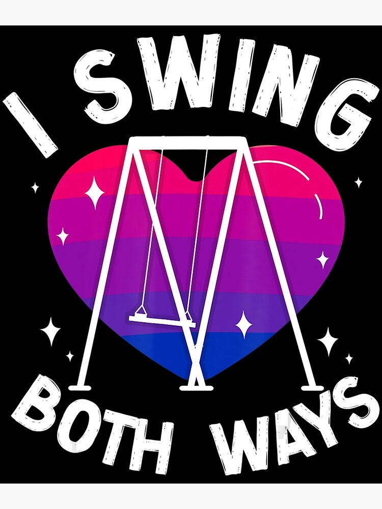 Bisexual Bi Pride Flag Pun Swing I Swing Both Ways Poster For Sale By