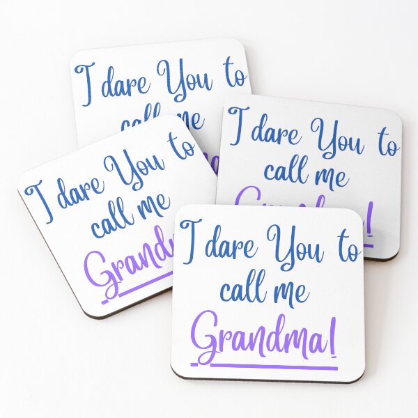 Item preview, I dare you to call me grandma. designed and sold by imyournightmare.