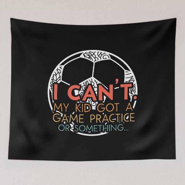 Item preview, Retro Soccer Game Day, Sorry I cant my kid got practice game design designed and sold by Merchking1.