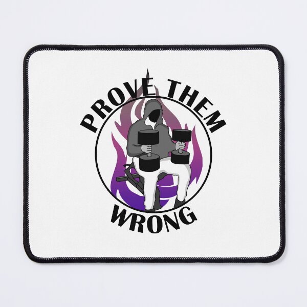 Item preview, Prove them wrong gym motivation  designed and sold by designsbyted.
