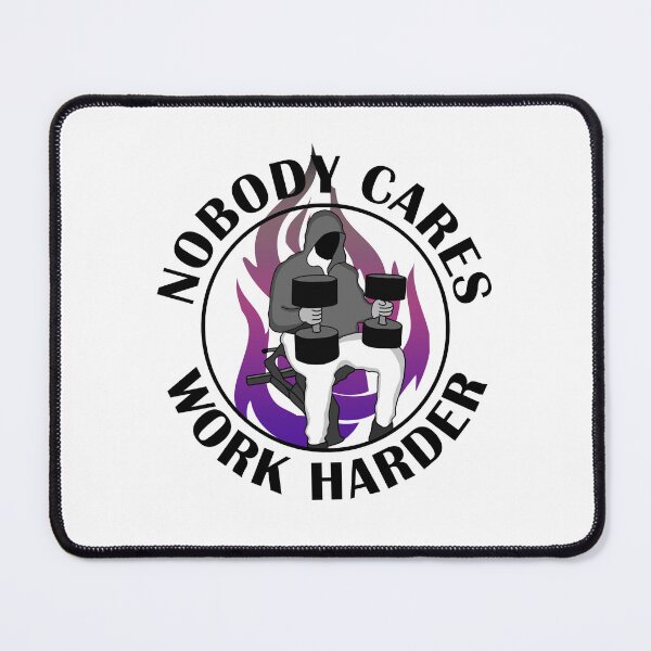 Item preview, Nobody cares work harder gym motivation  designed and sold by designsbyted.