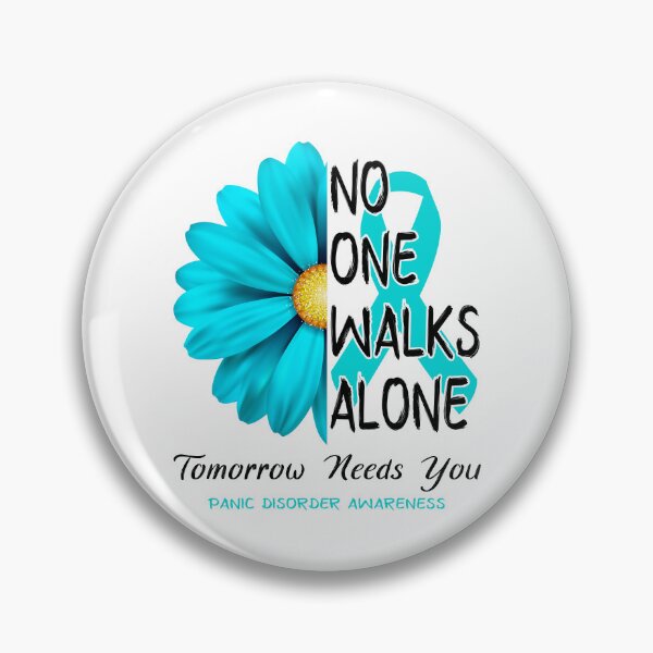 Item preview, Panic Disorder Awareness No One Walks Alone Tomorrow Needs You designed and sold by fannieuxp59.