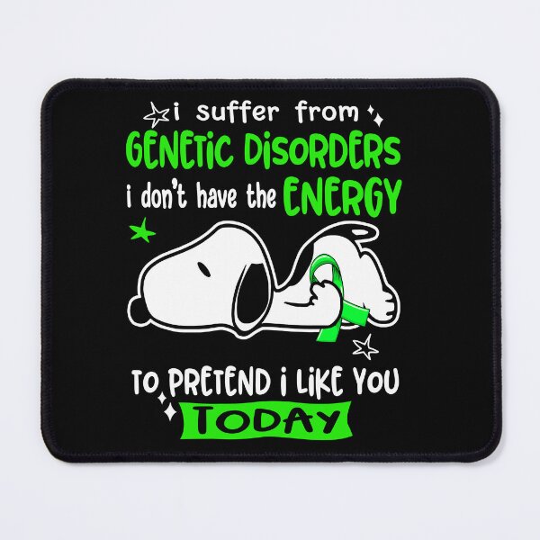 Item preview, I Suffer From Genetic Disorders I Do Not Have The Energy To Pretend I Like You Today designed and sold by Wlsnpeggy.