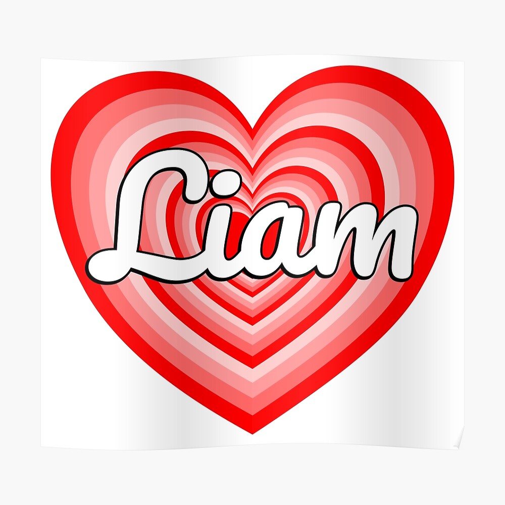 I Love Liam Heart Liam Name Funny Liam