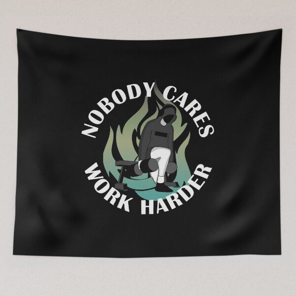 Item preview, Nobody cares work harder bulgarian split squat gym motivation  designed and sold by designsbyted.