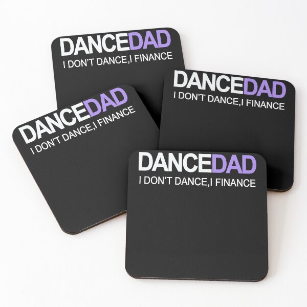 Item preview, I Don't Dance I Finance- Proud Dads of Dancers Dance Dad designed and sold by manzee.