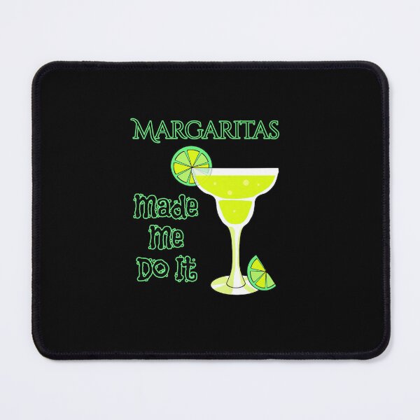 Item preview, MARGARITAS MADE ME DO IT FUNNY MIXED DRINK designed and sold by sobriowslen.