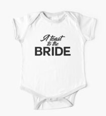 A Toast to the Bride! (Words Only) One Piece - Short Sleeve