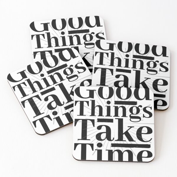 Item preview, Good Things Take Time, Motivational And Inspirational Quotes designed and sold by chetan786.