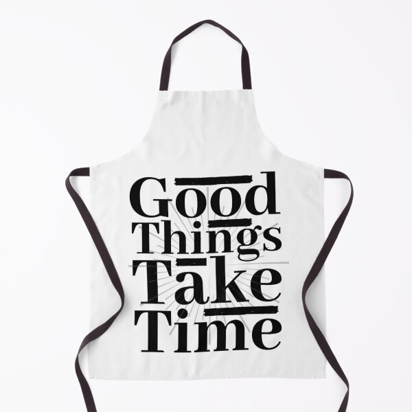 Item preview, Good Things Take Time, Motivational And Inspirational Quotes designed and sold by chetan786.