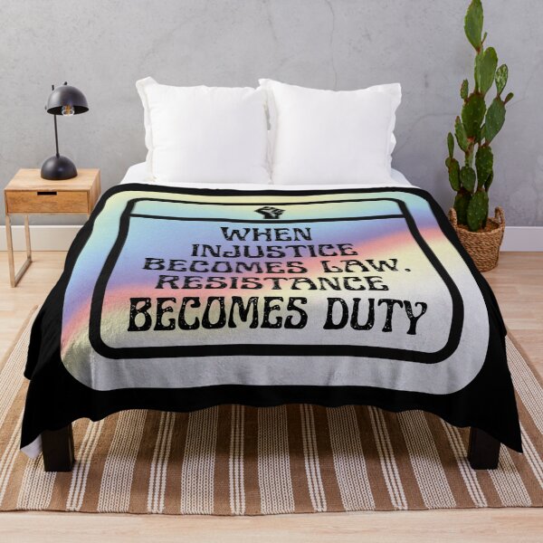 Item preview, When Injustice Becomes Law Resistance Becomes Duty designed and sold by TrippyHistory.
