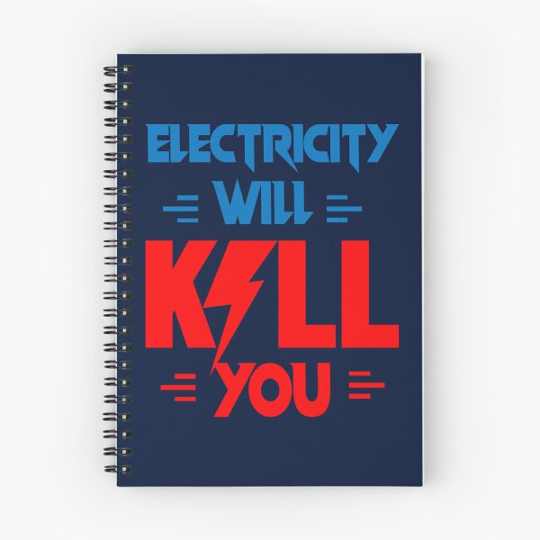Item preview, ELECTRICITY WILL KILL YOU   designed and sold by FamilyRoyal.