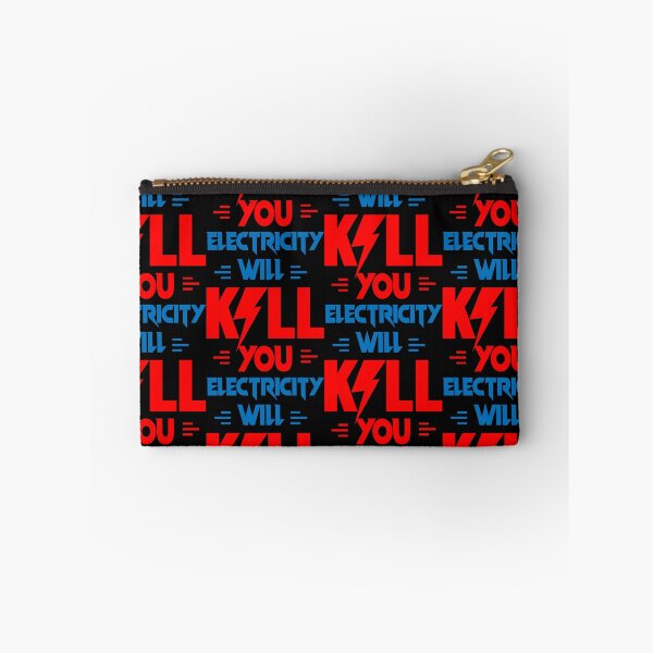 Item preview, ELECTRICITY WILL KILL YOU   designed and sold by FamilyRoyal.