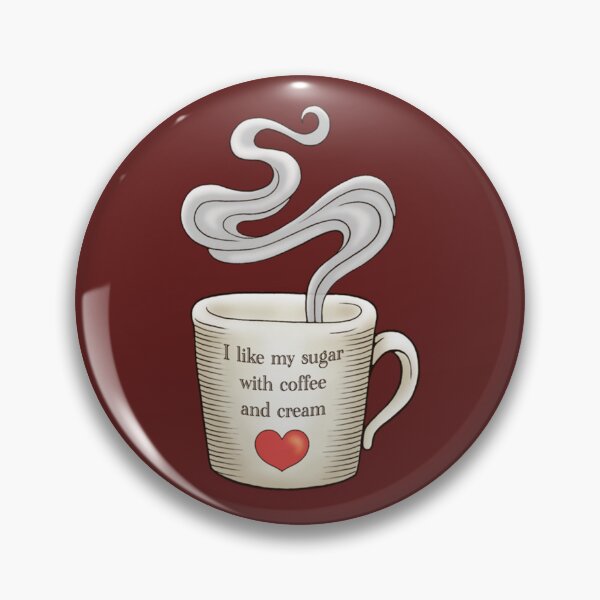 Item preview, I Like My Sugar with Coffee and Cream   designed and sold by ILLWORN.