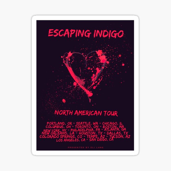 Escaping Indigo Heart Tour Poster in Red Sticker