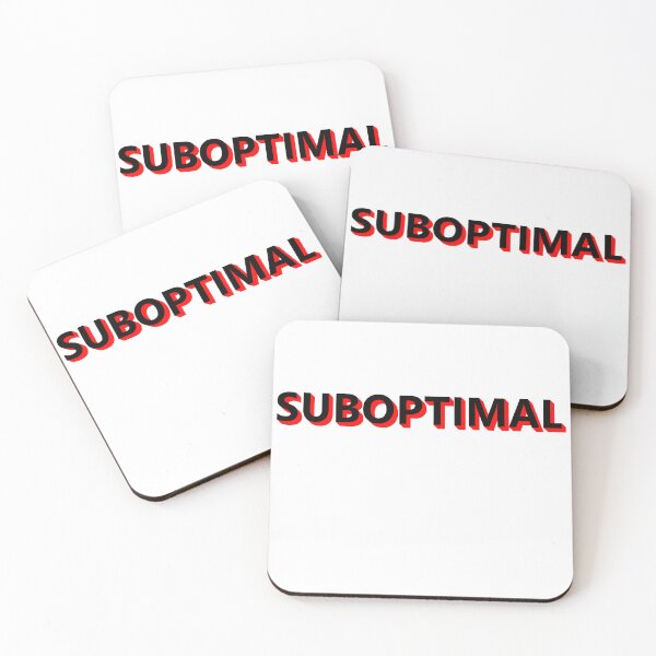 Item preview, SUBOPTIMAL * designed and sold by Sarcasmagic.