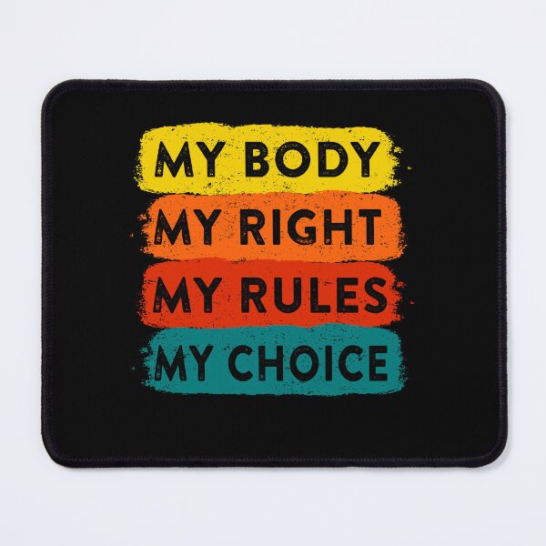 Item preview, My Body My Right My Rules My Choice_Pro_Choice Reproductive Rights designed and sold by StepnitzStore.