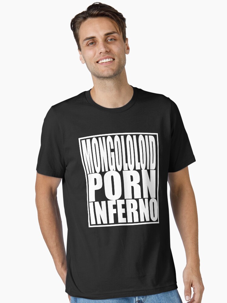 Mongoloid Porn Inferno Essential T Shirt for Sale by Mangetout  