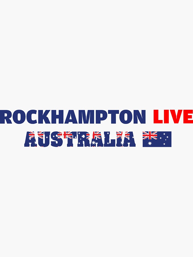 "Australia Rockhampton City Live Blue color" Sticker for Sale by