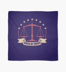 Lawyer Legal Check My Briefs Scarf