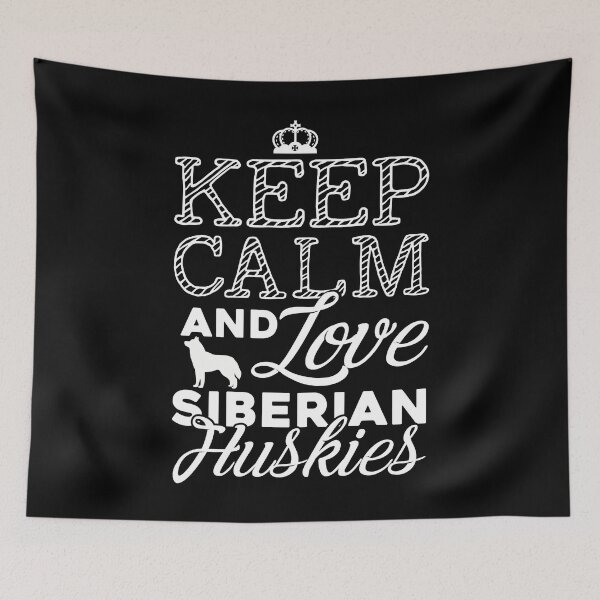 Item preview, Keep Calm And Love Siberian Husky designed and sold by UnknownArtistt.