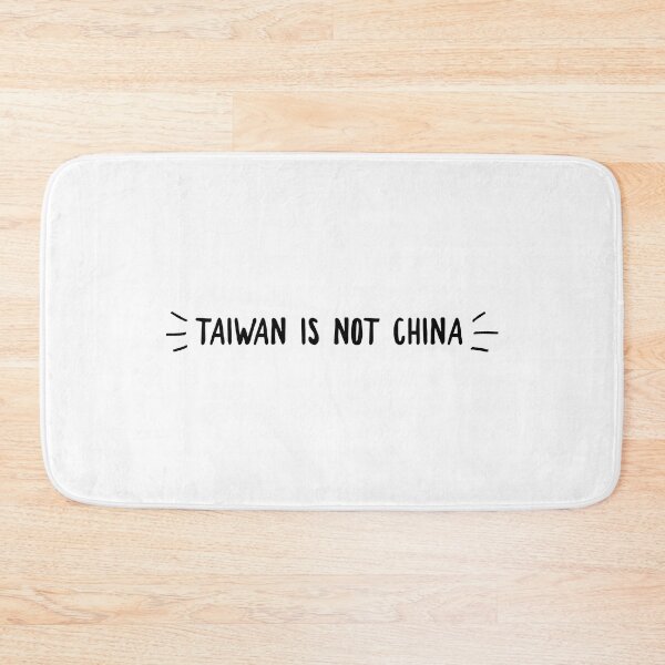 Item preview, Taiwan Is Not China designed and sold by CoolDesignUSA.