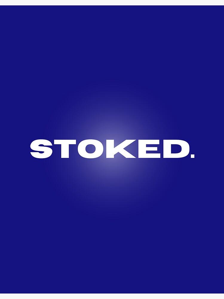 "Stoked (meaning overjoyed) Classic Aussie saying, stoked tee shirt