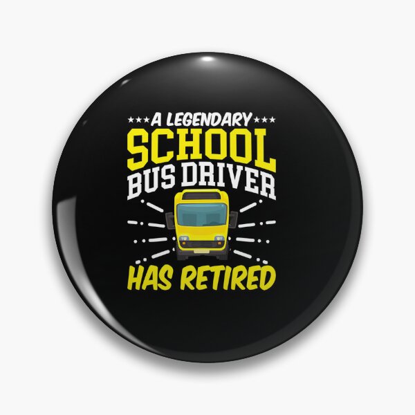 Item preview, RETIRED LEGENDARY SCHOOL BUS DRIVER BUS LOVER designed and sold by sobriowslen.