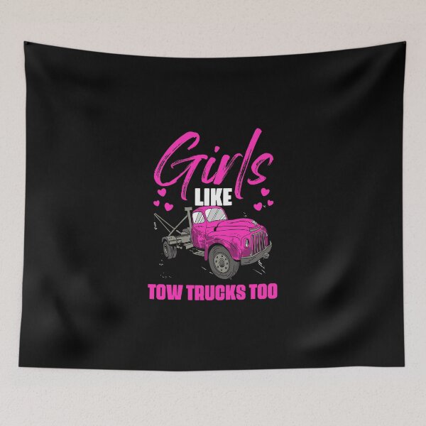 Item preview, Girls Like Trucks Too Funny Towing Services For Wrecker Fans designed and sold by Nessshirts.