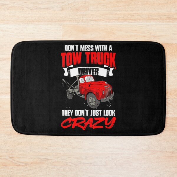 Item preview, Don't Mess Funny Towing Services Humor For Tow Truck Drivers designed and sold by Nessshirts.